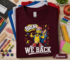 Bruh We Back Shirt, Back to School Shirt, First Day of School T-Shirt, Student School Outfit, Kids Classroom Shirt, Teacher Student Gift