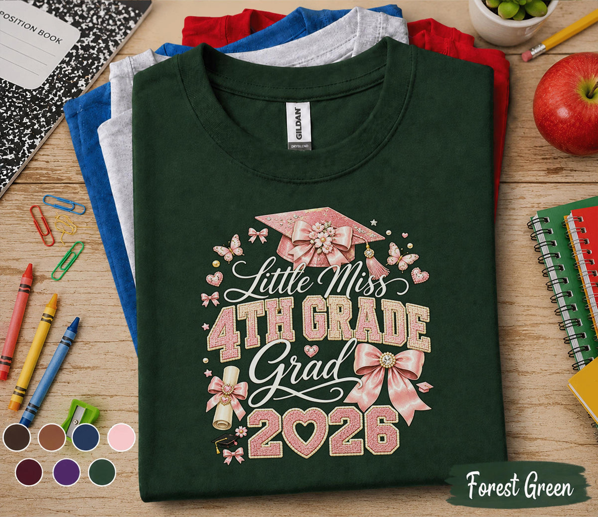 Little Miss 4th Grade Grad 2026 Shirt, Fourth Grade Graduation Tee, Cute Pink Graduation T-Shirt, Elementary School Graduate Gift