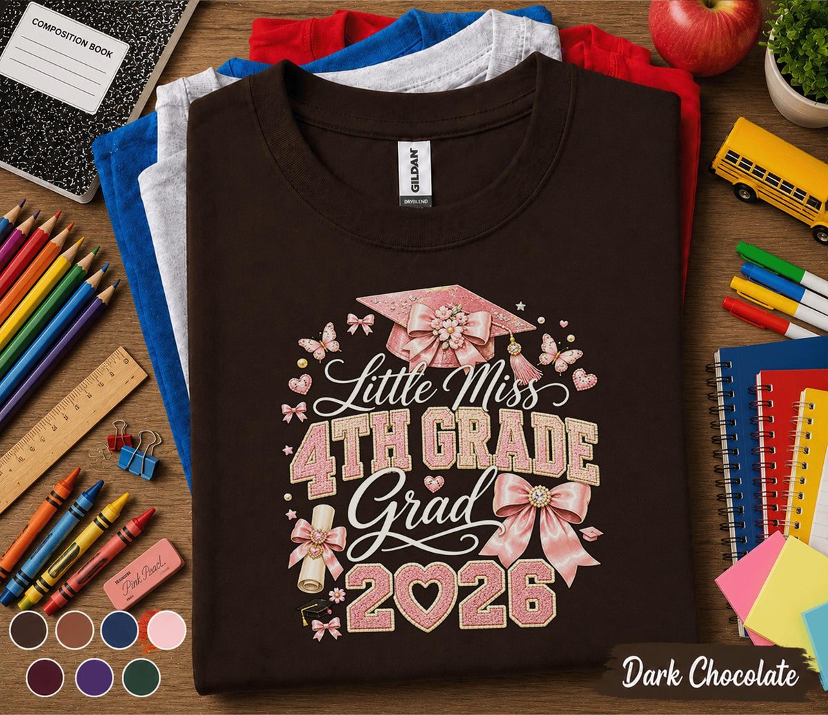 Little Miss 4th Grade Grad 2026 Shirt, Fourth Grade Graduation Tee, Cute Pink Graduation T-Shirt, Elementary School Graduate Gift