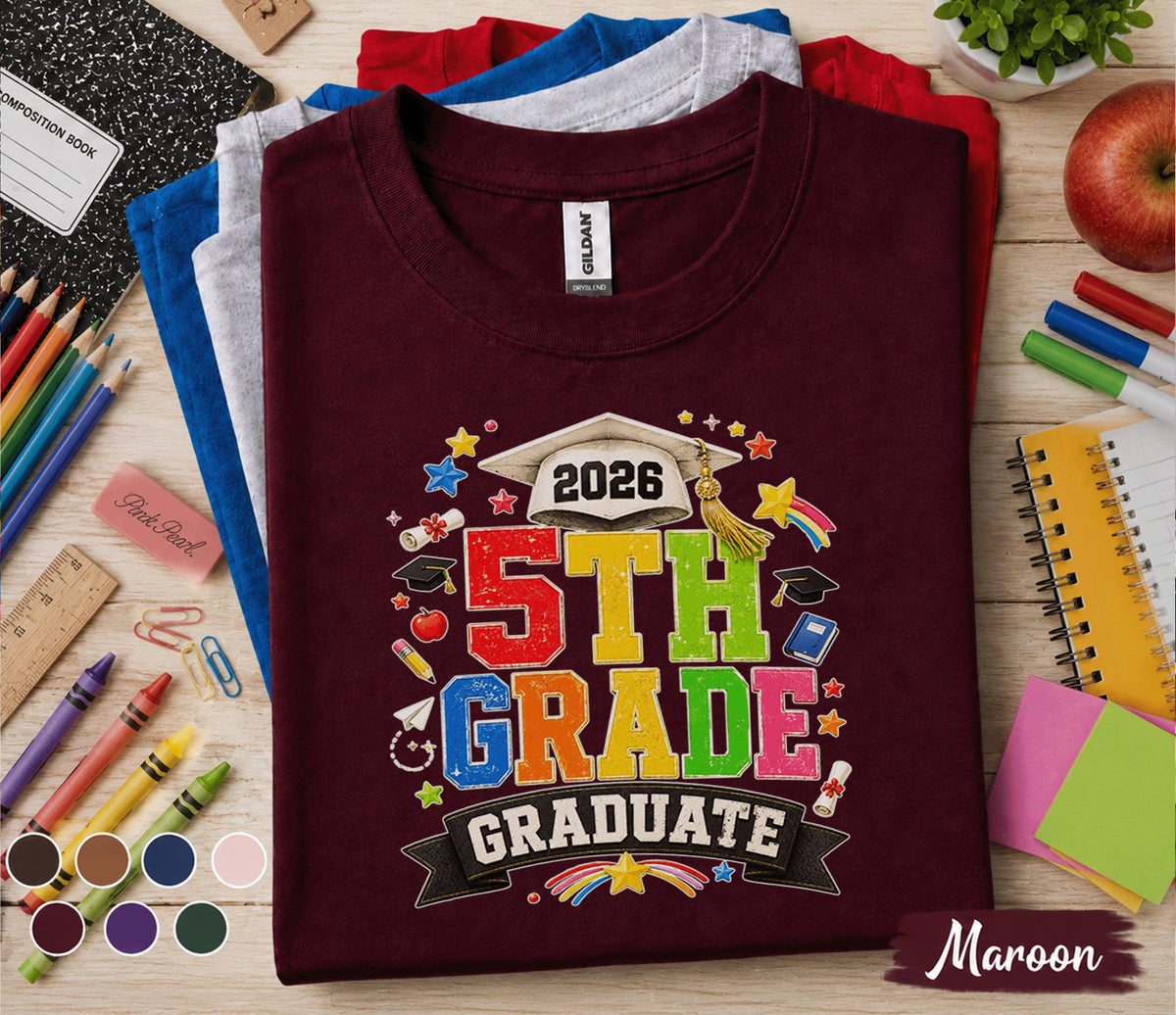 Back to School  5th Grade Graduate 2026 Shirt, Fifth Grade Graduation Tee, Class of 2026 Graduate Gift, First Day of School Shirt