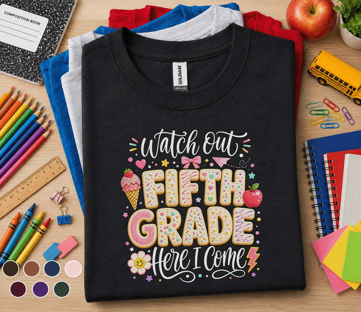 Watch Out Fifth Grade Here I Come Shirt, First Day of 5th Grade Tee