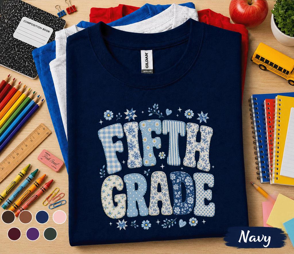 Fifth Grade Shirt, Blue Floral Patchwork Back to School Tee, Cute 5th Grade Student Gift, First Day of School Floral Lettering Shirt