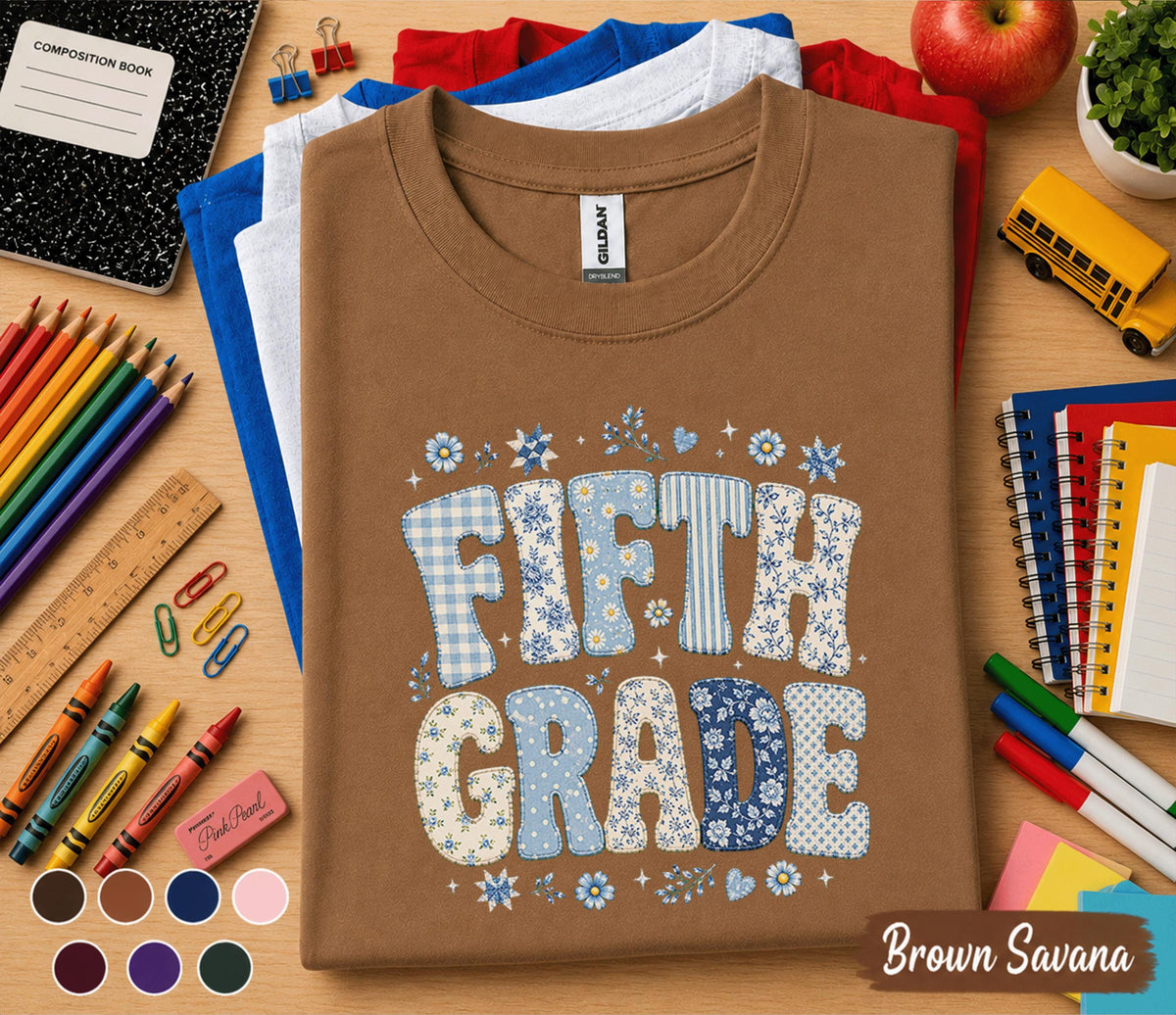 Fifth Grade Shirt, Blue Floral Patchwork Back to School Tee, Cute 5th Grade Student Gift, First Day of School Floral Lettering Shirt