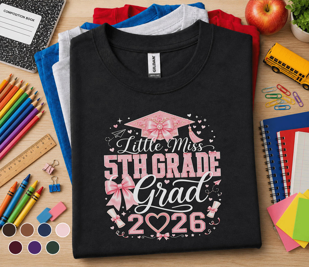 Little Miss 5th Grade Grad 2026 Shirt, Pink Bow Graduation Cap Tee