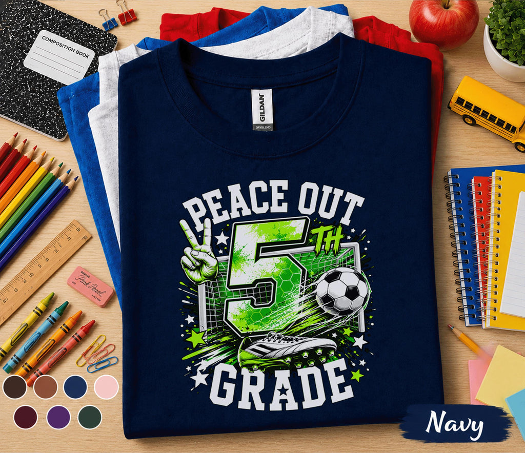 Peace Out 5th Grade Soccer Shirt, Last Day of 5th Grade Tee, Soccer Graduation Shirt, Fifth Grade Student Gift, End of School Soccer Tee