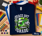 Peace Out 5th Grade Soccer Shirt, Last Day of 5th Grade Tee, Soccer Graduation Shirt, Fifth Grade Student Gift, End of School Soccer Tee