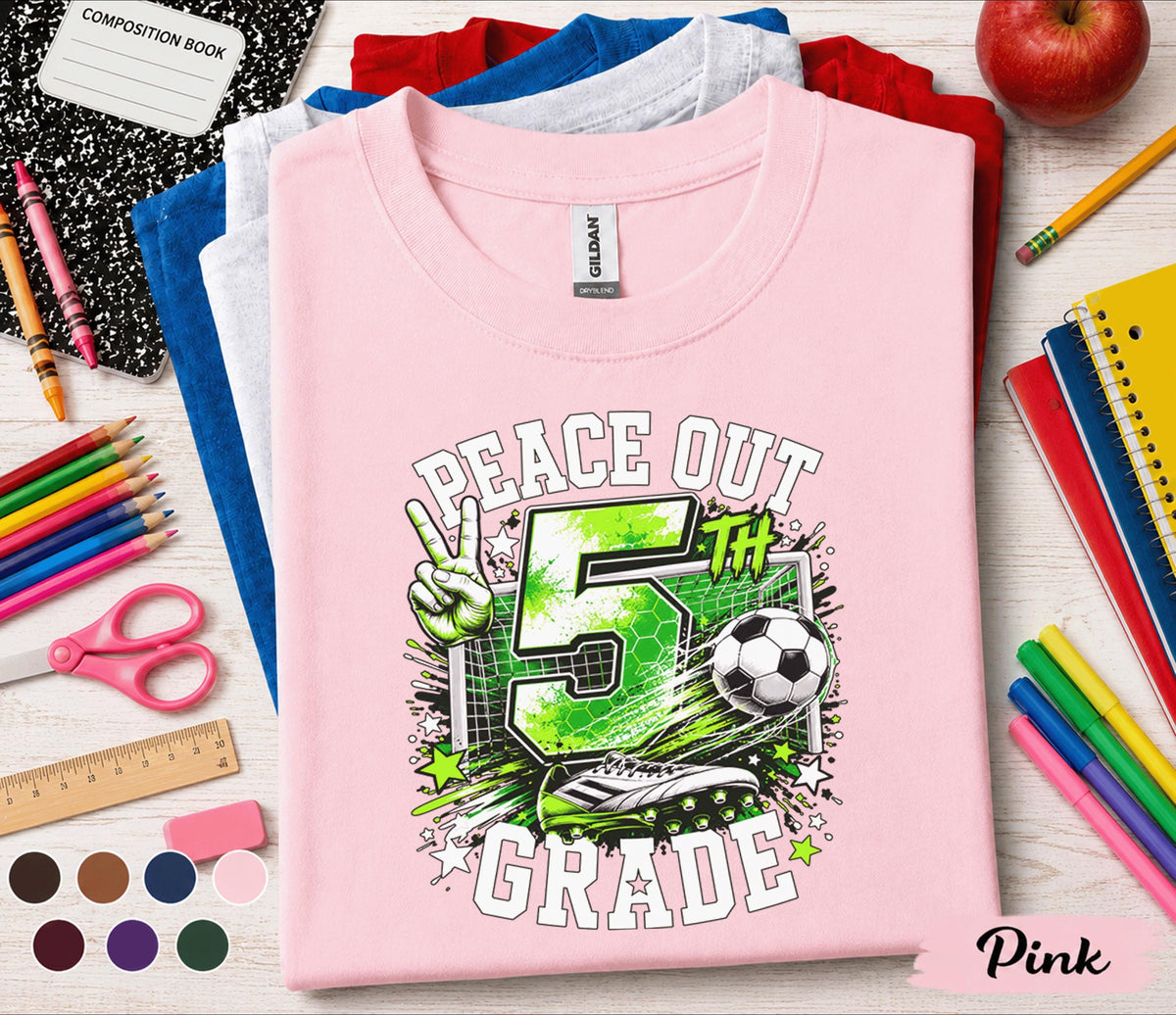 Peace Out 5th Grade Soccer Shirt, Last Day of 5th Grade Tee, Soccer Graduation Shirt, Fifth Grade Student Gift, End of School Soccer Tee
