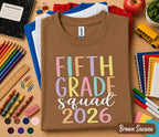 Fifth Grade Squad 2026 Shirt, 5th Grade Graduation Tee, Fifth Grade Class of 2026 Shirt, Back to School Student Gift, First Day School Tee
