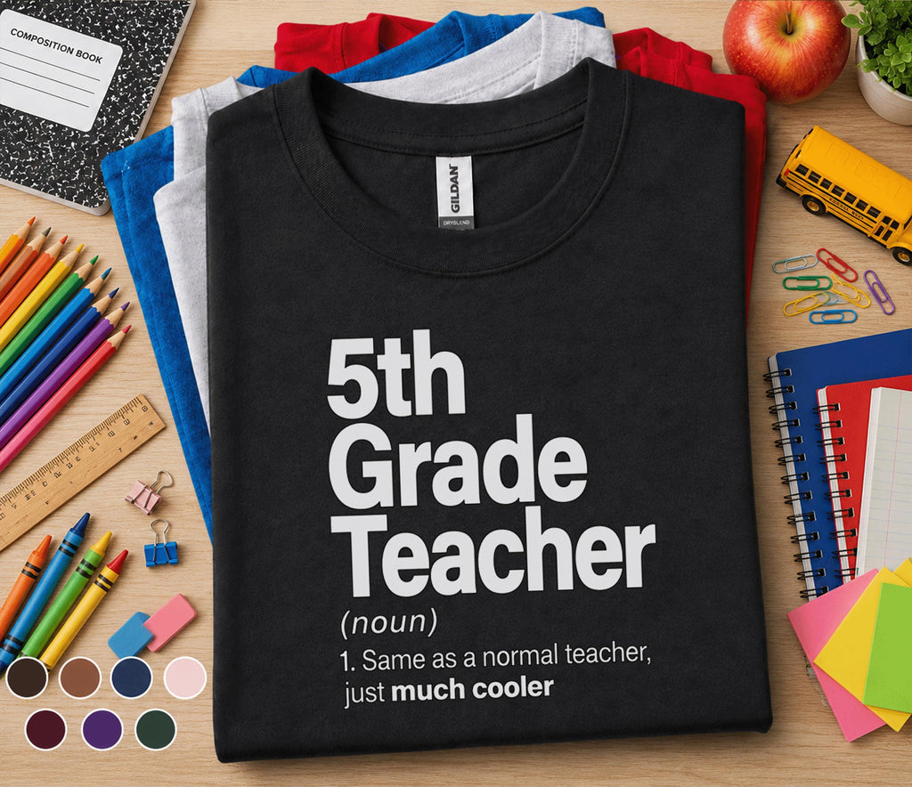 5th Grade Teacher Shirt, Fifth Grade Teacher Definition Tee