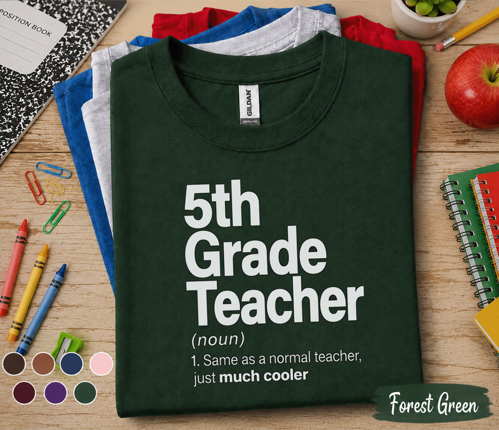 5th Grade Teacher Shirt, Fifth Grade Teacher Definition Tee, Back to School Teacher Shirt, Elementary School Teacher Gift, Classroom Outfit