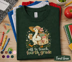 Off to Teach Fourth Grade Shirt, 4th Grade Teacher Shirt, Goose Teacher Tee, Back to School Teacher Gift, Elementary School Teacher Outfit