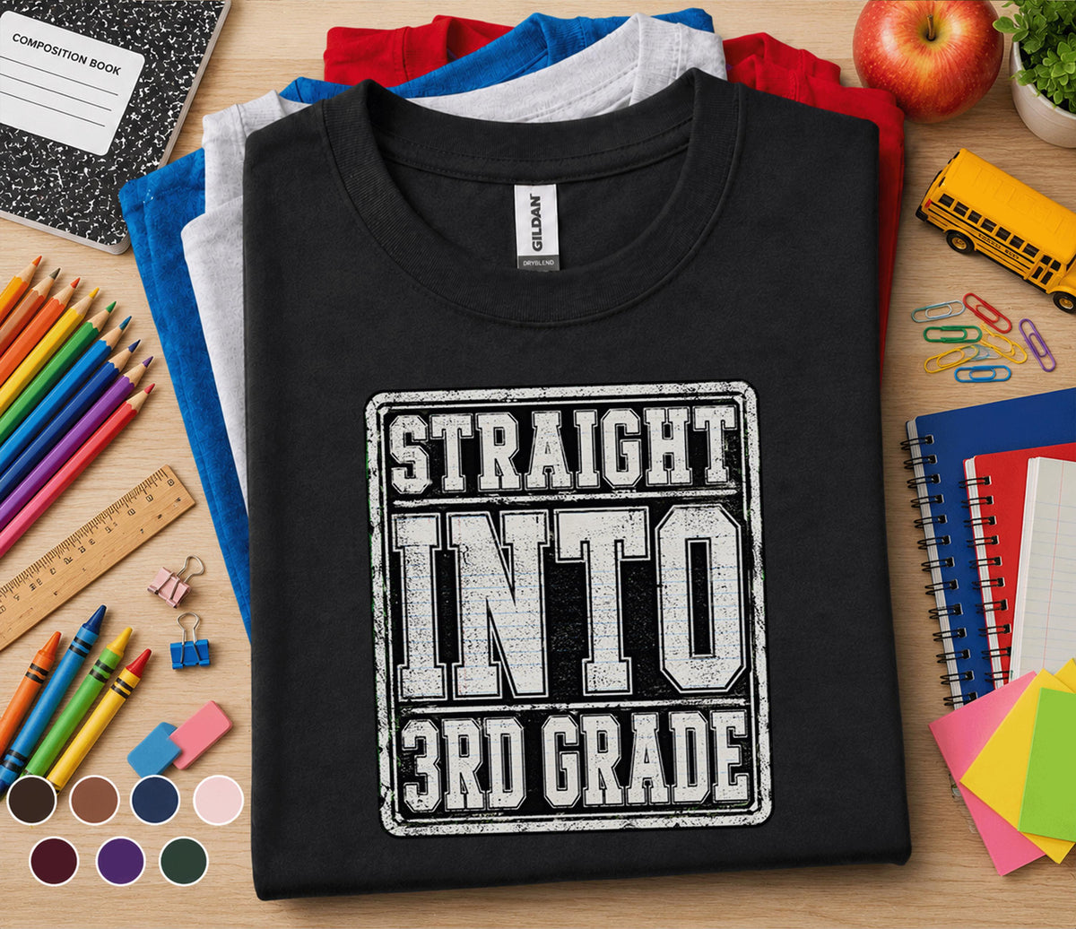 Straight Into 3rd Grade Shirt, First Day of Third Grade Tee