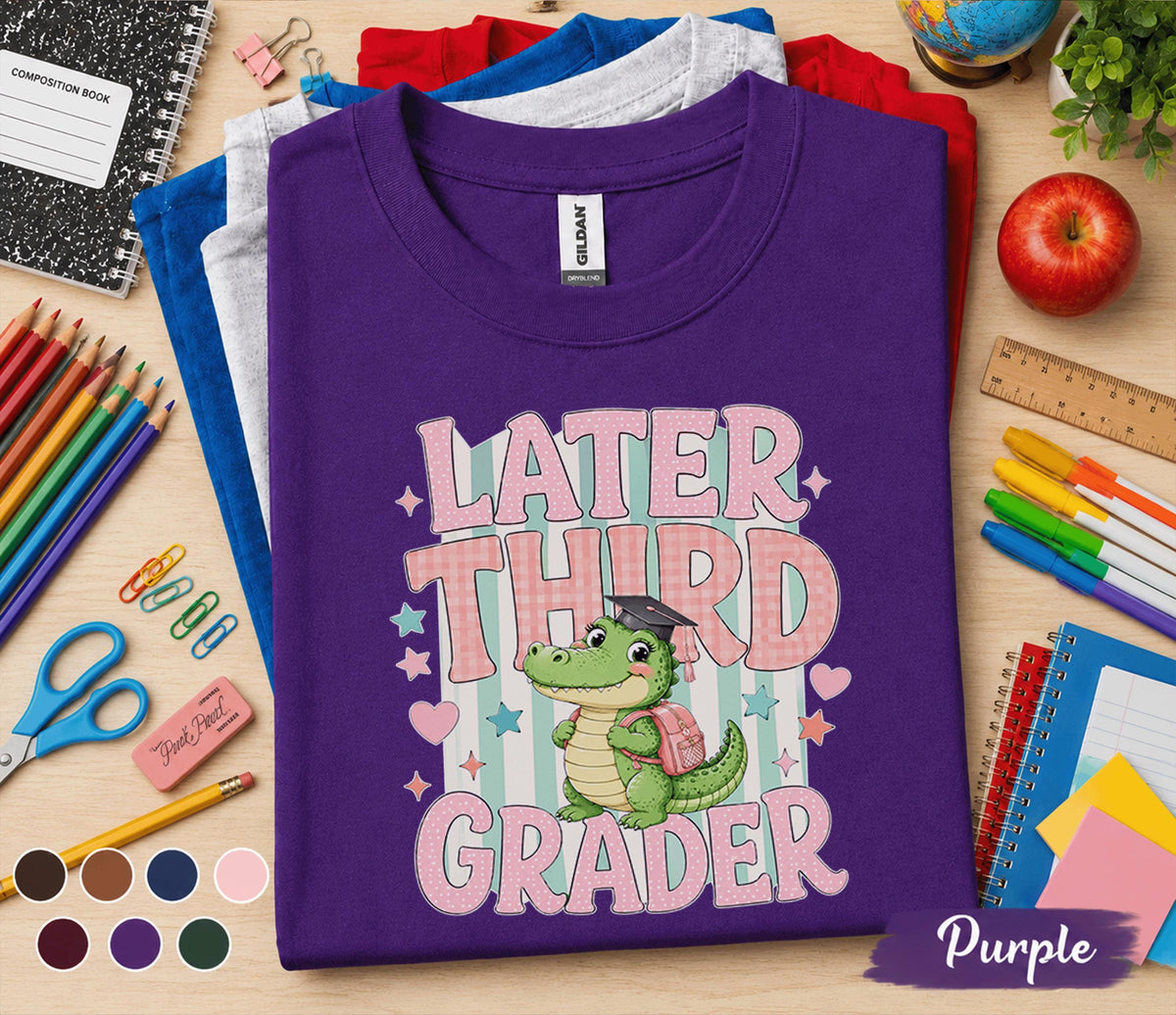 Later Third Grader Shirt, Cute Third Grade Alligator Back to School Shirt, First Day of 3rd Grade Tee, Funny Student Gift for Girls Kids