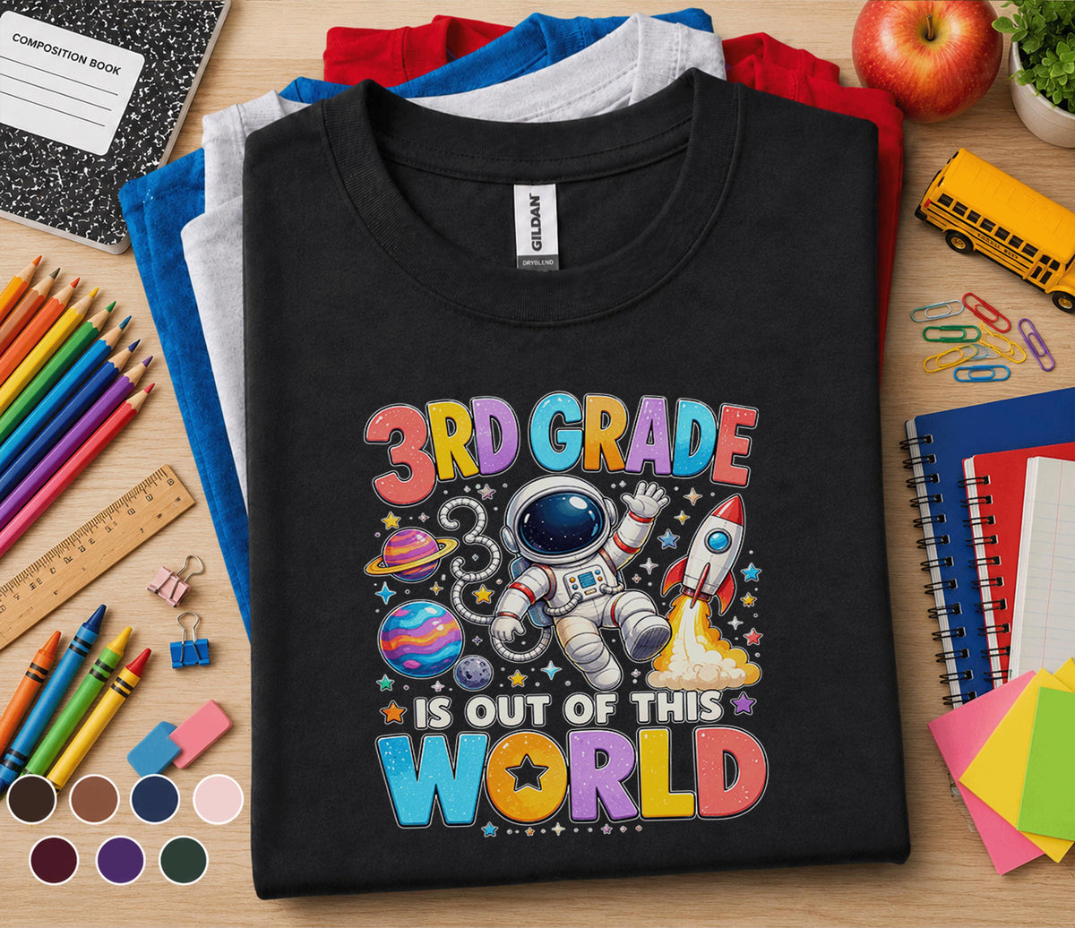 3rd Grade Is Out of This World Shirt, Space Back to School Tee