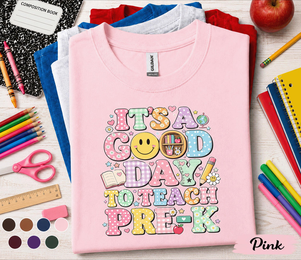It's a Good Day to Teach Pre-K Shirt Cute Teacher Back to School Tee Preschool Classroom Outfit First Day of School Teacher Gift Idea