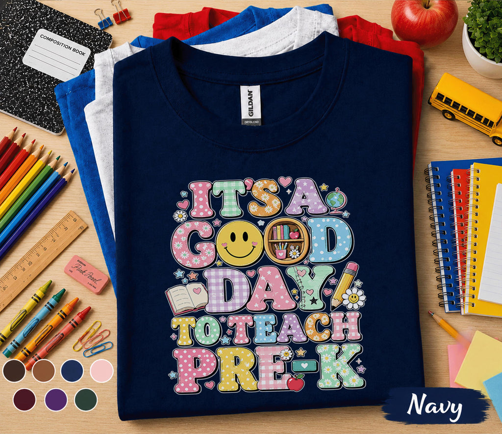 It's a Good Day to Teach Pre-K Shirt Cute Teacher Back to School Tee Preschool Classroom Outfit First Day of School Teacher Gift Idea