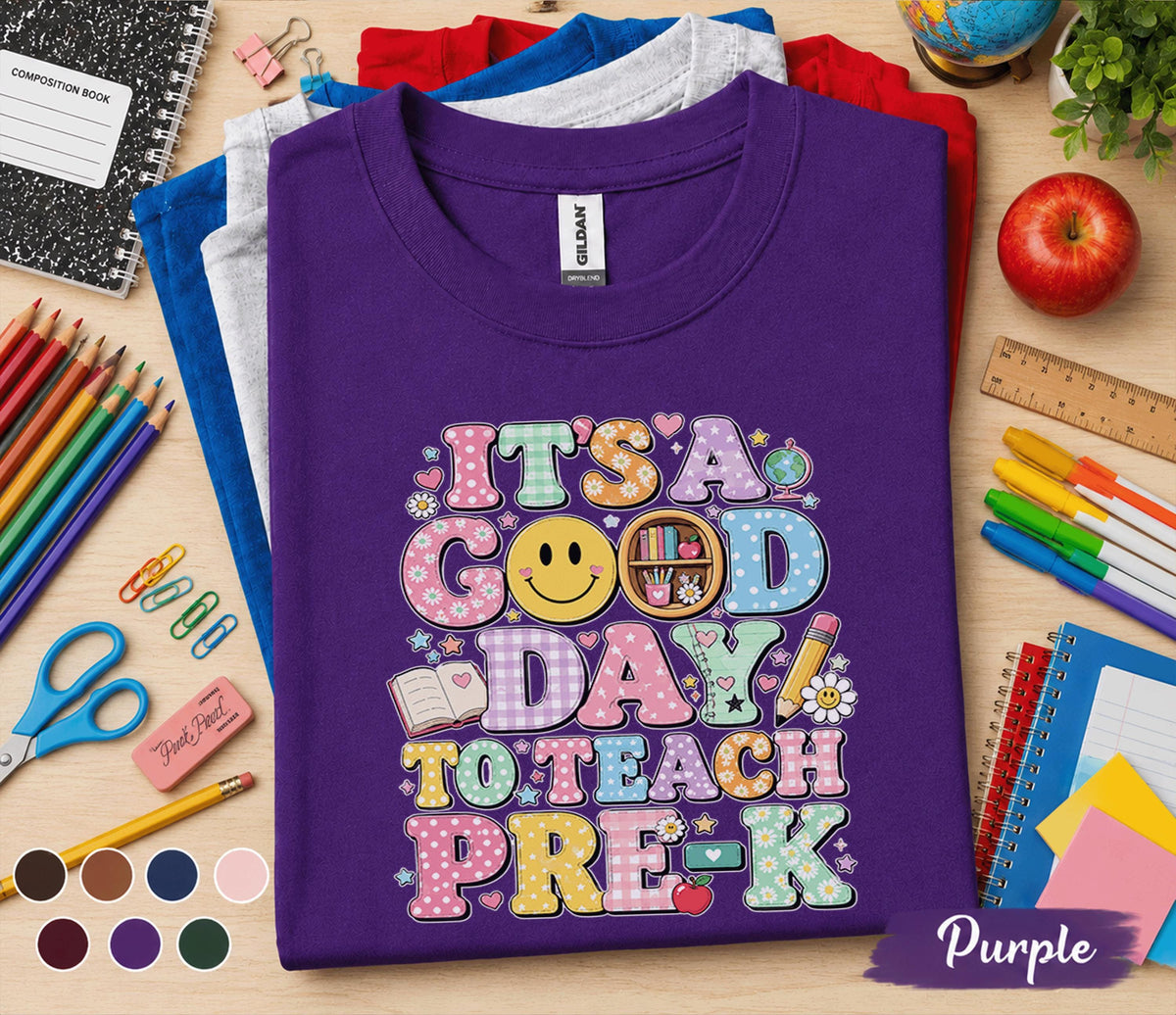 It's a Good Day to Teach Pre-K Shirt Cute Teacher Back to School Tee Preschool Classroom Outfit First Day of School Teacher Gift Idea