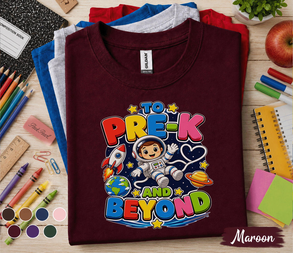 To Pre-K and Beyond Shirt First Day of Pre K Tee Astronaut Back to School Shirt Space Preschool Outfit Toddler Kindergarten Ready Kids Gift