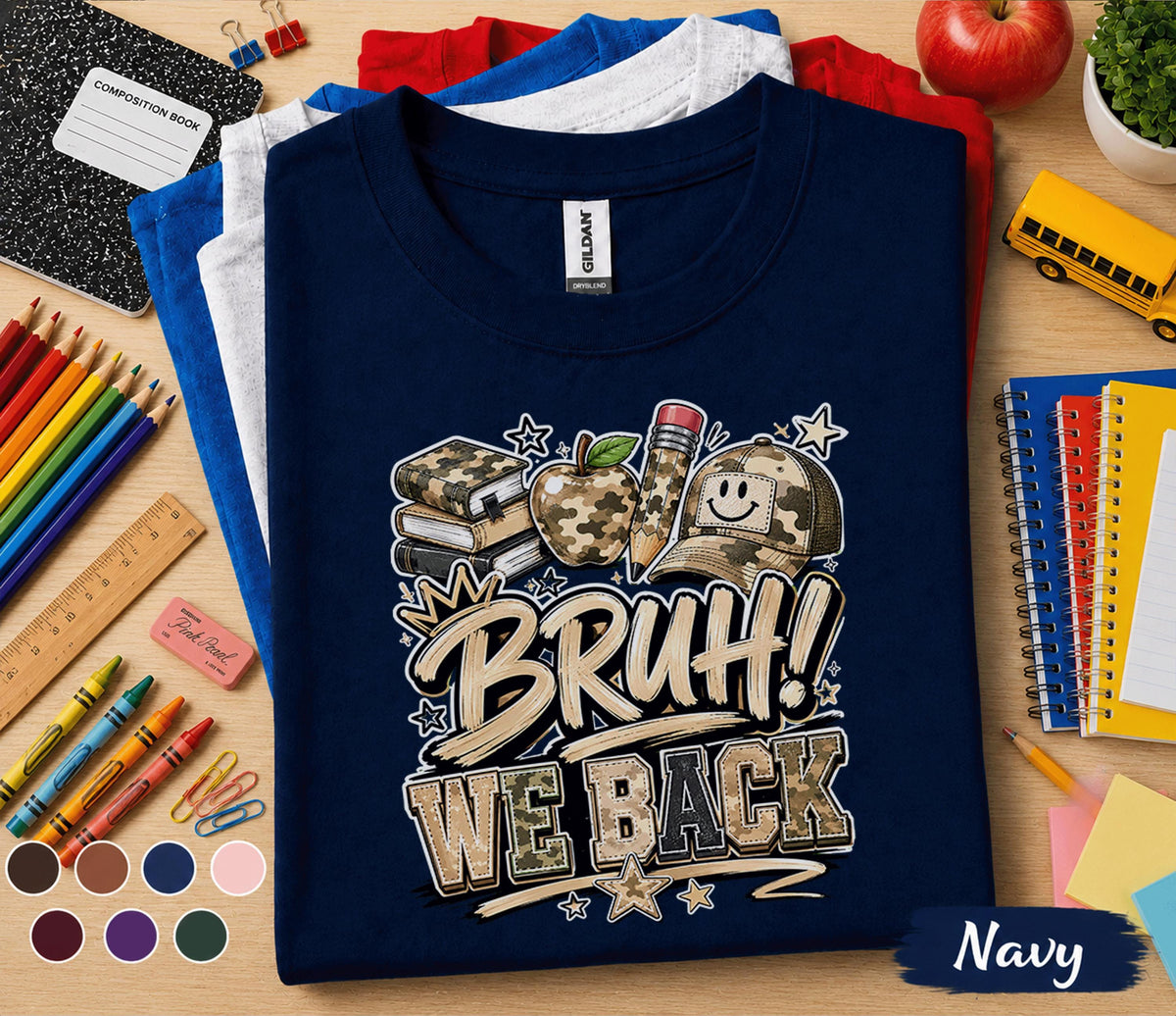 Bruh We Back Shirt Back to School Camo Teacher Student Tee Funny First Day School Outfit Classroom Apparel Trendy School Gift