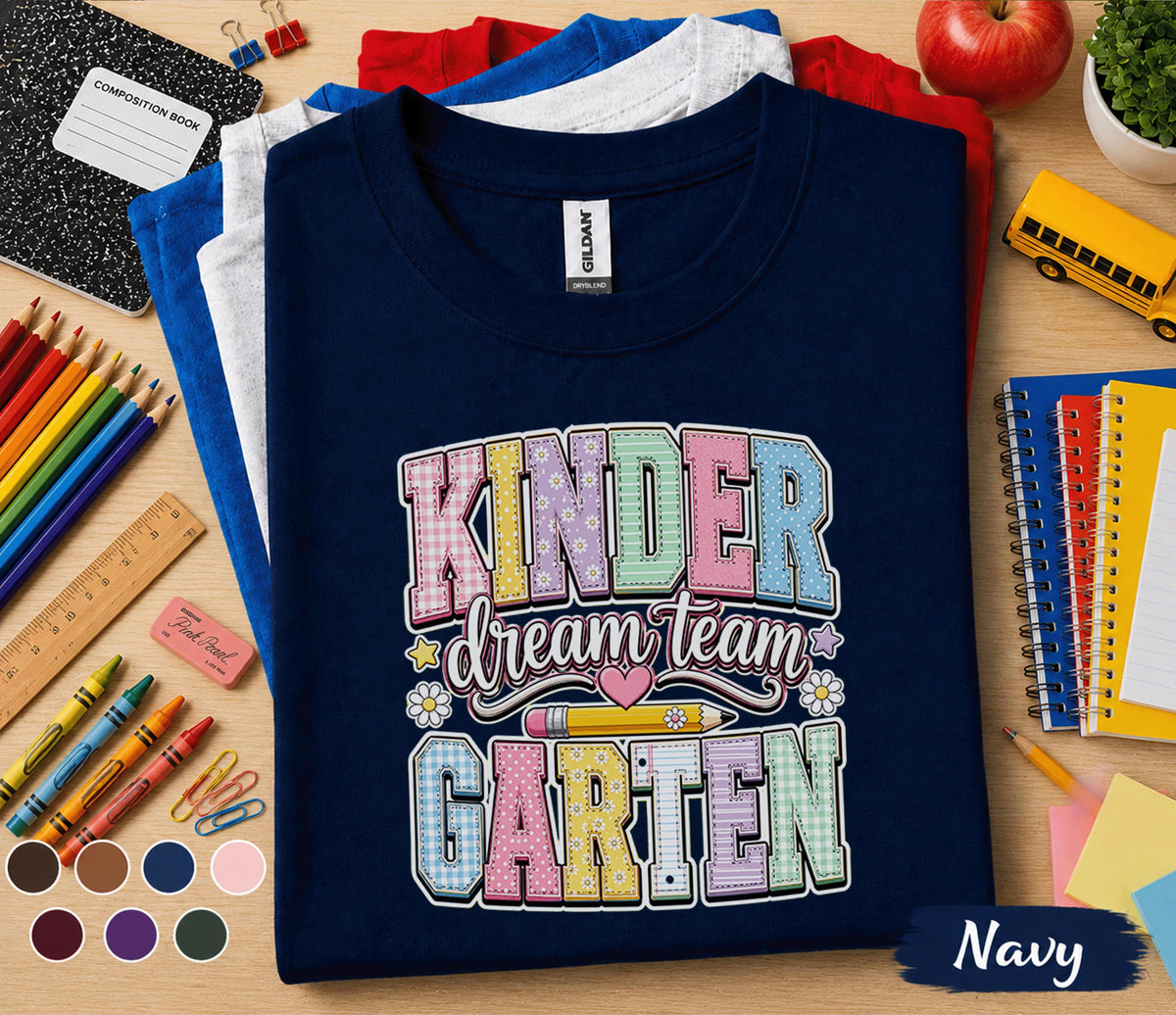 Kinder Dream Team Garten Shirt Cute Kindergarten Teacher Team Tee Pastel Back to School Shirt Classroom Staff Gift First Day School Outfit