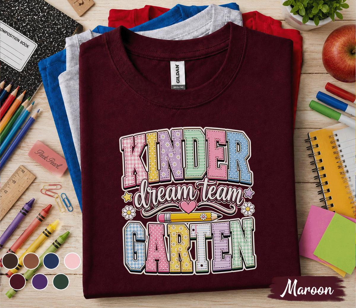 Kinder Dream Team Garten Shirt Cute Kindergarten Teacher Team Tee Pastel Back to School Shirt Classroom Staff Gift First Day School Outfit