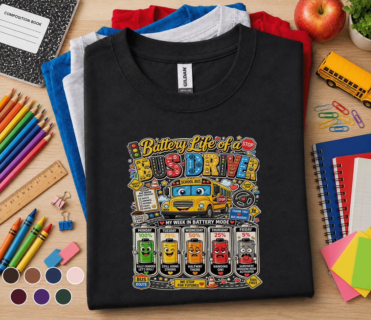 Battery Life of a Bus Driver Shirt, Funny School Bus Driver Tee