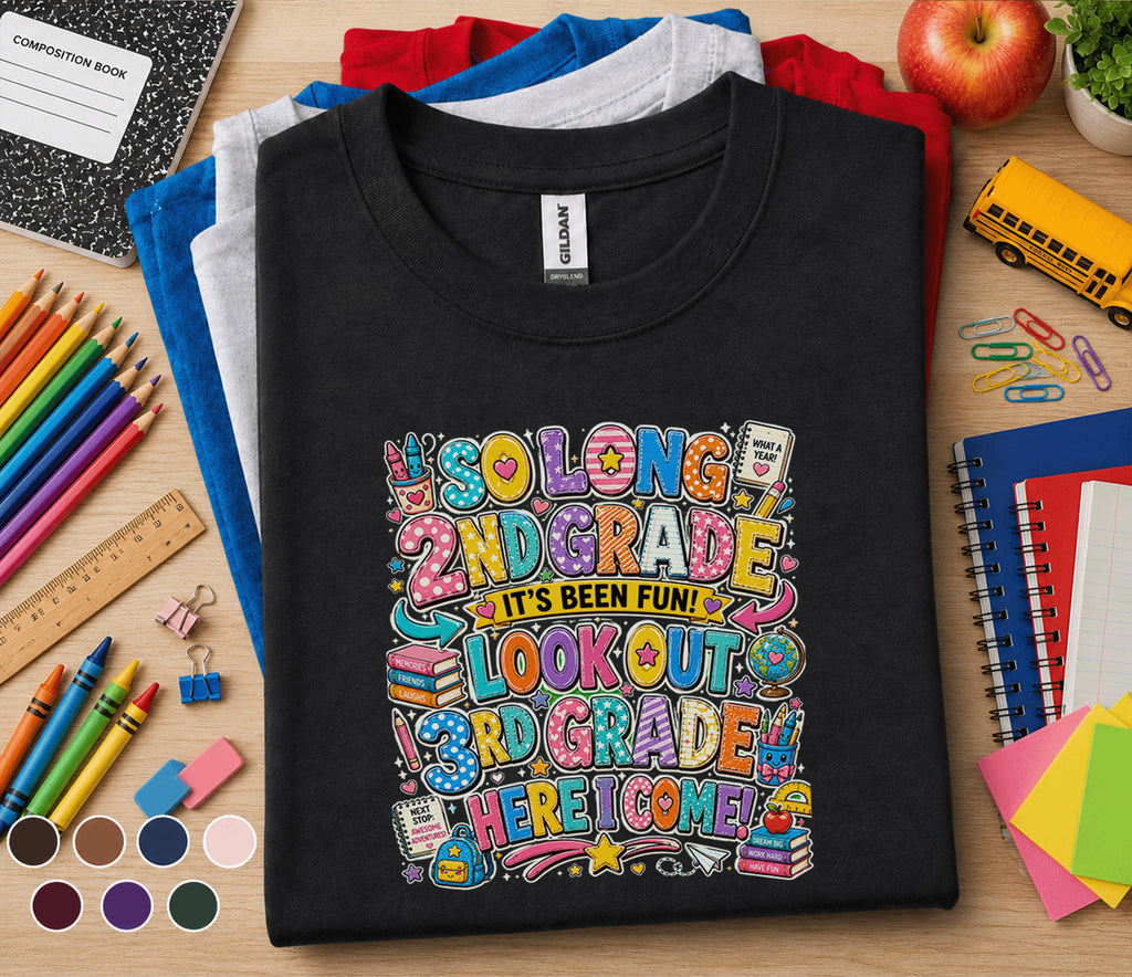 So Long 2nd Grade It's Been Fun Shirt, Hello 3rd Grade Here I Come Tee