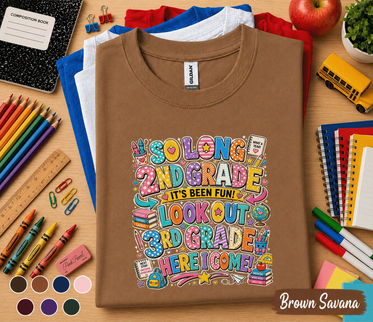 So Long 2nd Grade It's Been Fun Shirt, Hello 3rd Grade Here I Come Tee, Last Day of School Shirt, Back to School Third Grade Student Gift