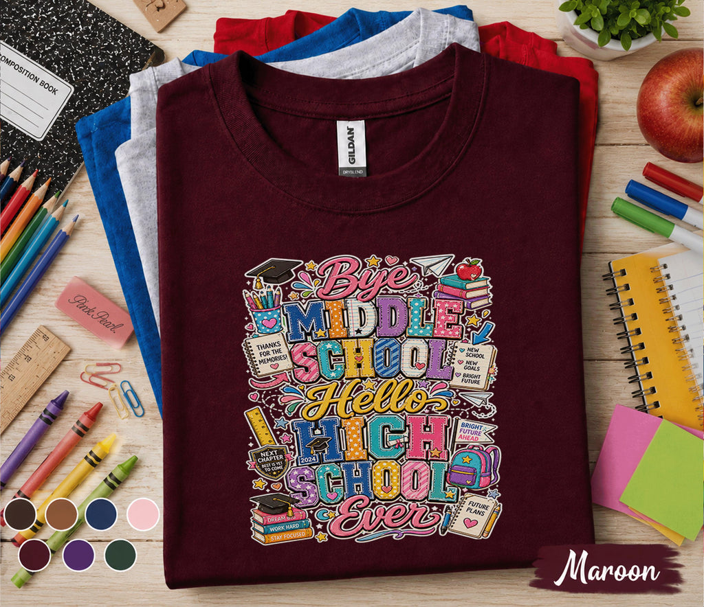 Bye Middle School Hello High School Shirt, Last Day of Middle School Tee, First Day High School Shirt, Graduation Gift for Freshman Student