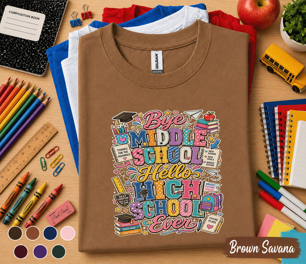 Bye Middle School Hello High School Shirt, Last Day of Middle School Tee, First Day High School Shirt, Graduation Gift for Freshman Student