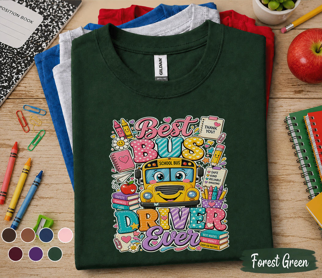 Best Bus Driver Ever Shirt, School Bus Driver Appreciation Tee, Cute Bus Driver Gift, Back to School Shirt, Thank You Bus Driver Teacher