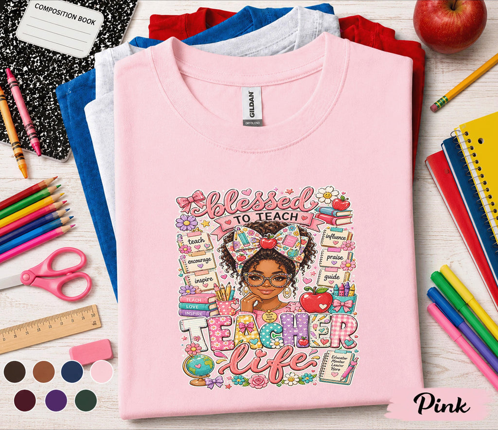 Blessed to Teach Teacher Life Shirt, Cute Teacher Appreciation Tee, Back to School Teacher Shirt, Inspirational Educator Gift