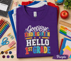 Goodbye Kindergarten Hello 1st Grade Shirt, Last Day of Kindergarten Tee, First Grade Back to School Shirt, Graduation Gift Kids Tee
