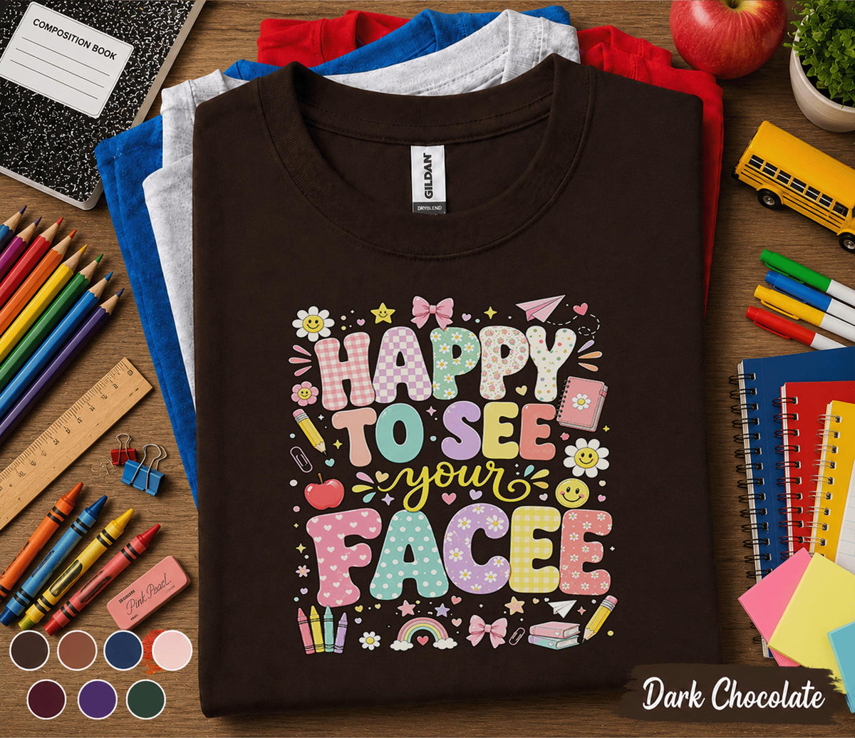 Happy to See Your Face Shirt, Back to School Teacher Tee, Cute Coquette School Shirt, First Day of School T-Shirt, Teacher Appreciation Gift
