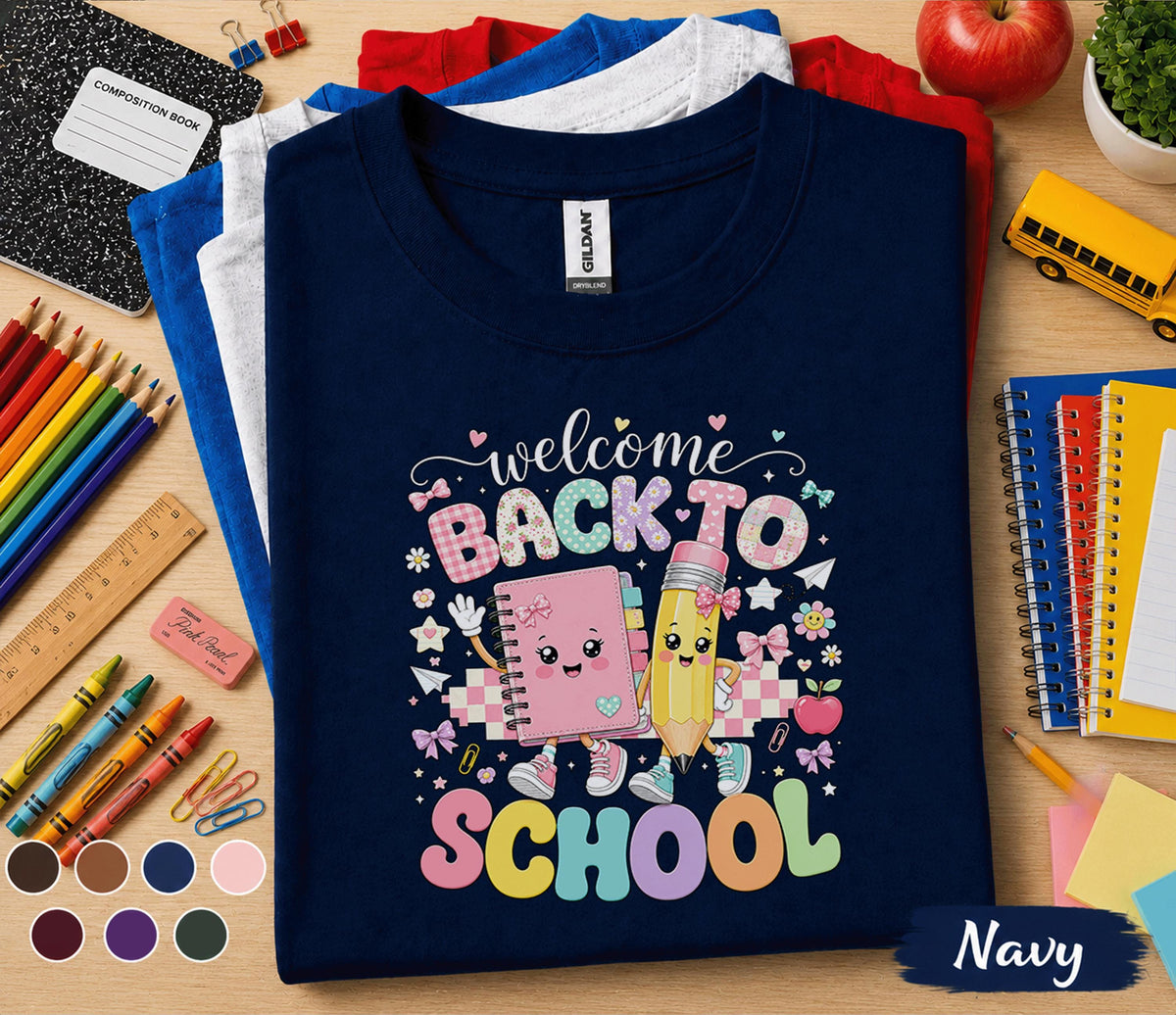 Welcome Back to School Shirt, Cute Teacher Back to School Tee, First Day of School T-Shirt, Preschool Kindergarten Classroom Apparel Gift
