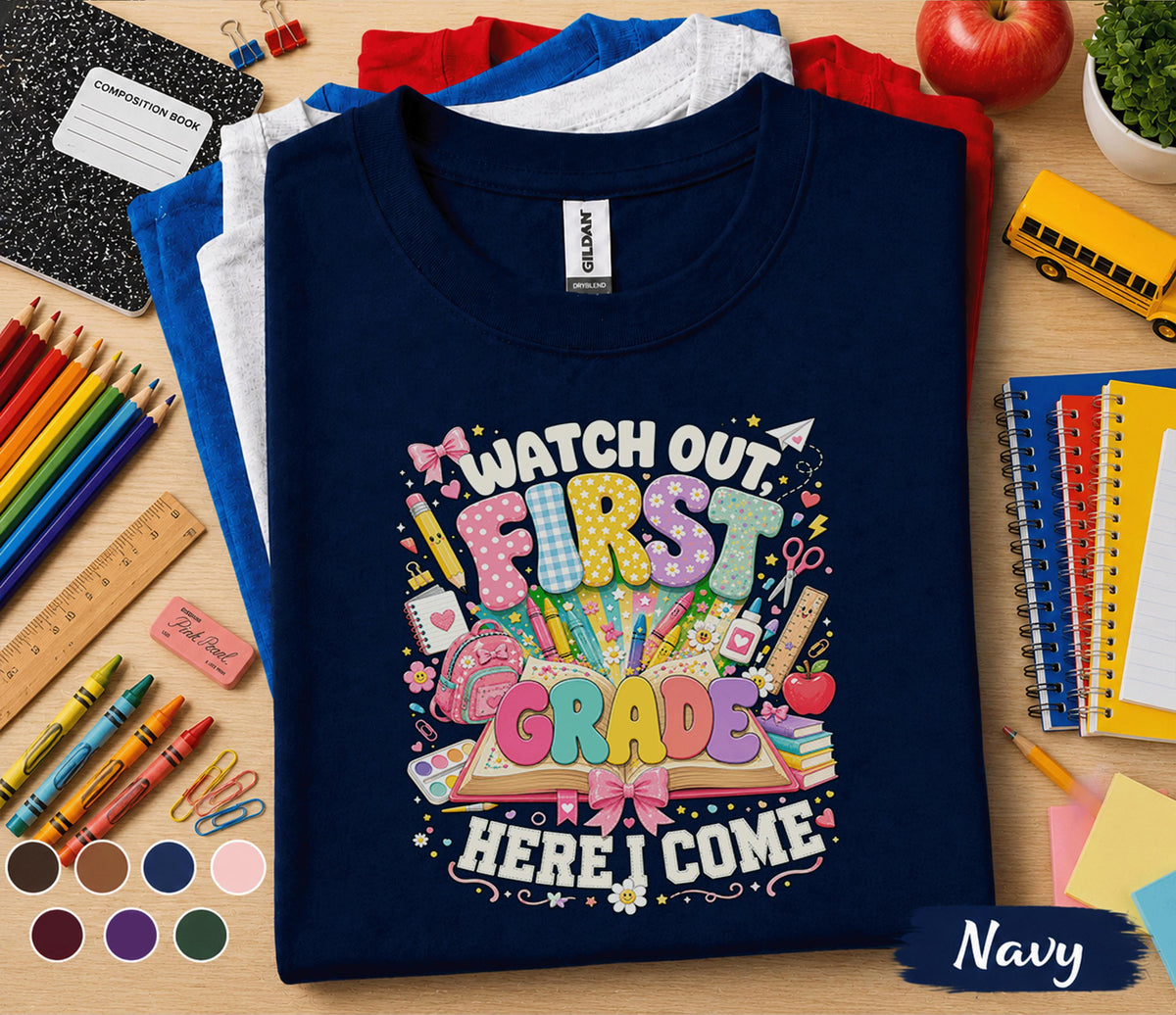 Watch Out First Grade Here I Come Shirt, First Grade Back to School Tee, First Day of School T-Shirt, Cute Student Gift