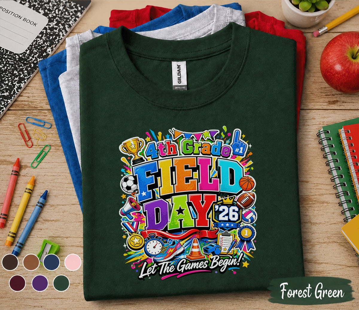 4th Grade Field Day 2026 Shirt, Fourth Grade Field Day Tee, Let The Games Begin T-Shirt, Elementary Student Team Spirit Gift