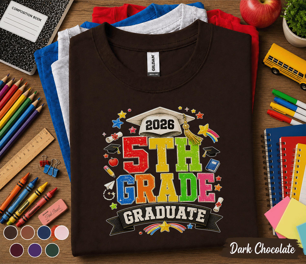 Back to School  5th Grade Graduate 2026 Shirt, Fifth Grade Graduation Tee, Class of 2026 Graduate Gift, First Day of School Shirt