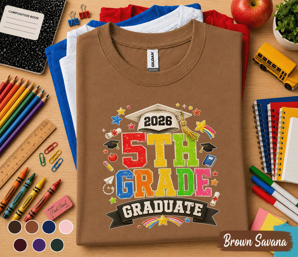 Back to School  5th Grade Graduate 2026 Shirt, Fifth Grade Graduation Tee, Class of 2026 Graduate Gift, First Day of School Shirt