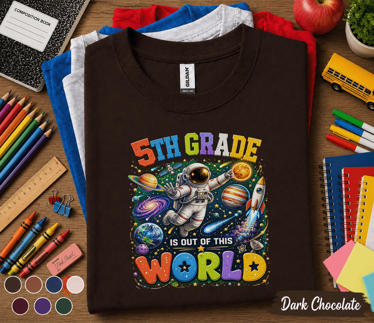 5th Grade Is Out of This World Shirt, Astronaut Back to School Tee, Space Theme Fifth Grade Student Gift, First Day School Galaxy Shirt