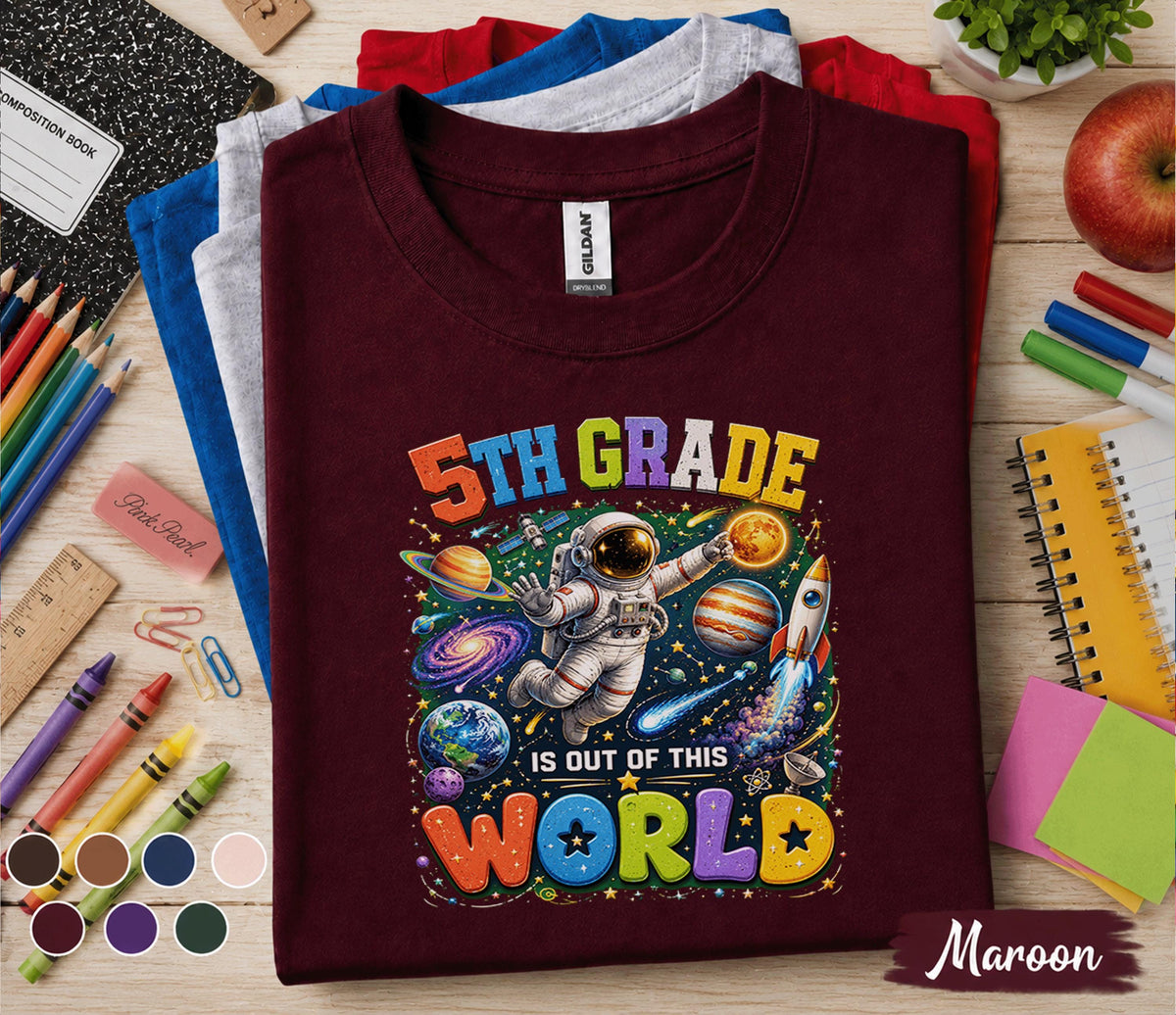 5th Grade Is Out of This World Shirt, Astronaut Back to School Tee, Space Theme Fifth Grade Student Gift, First Day School Galaxy Shirt