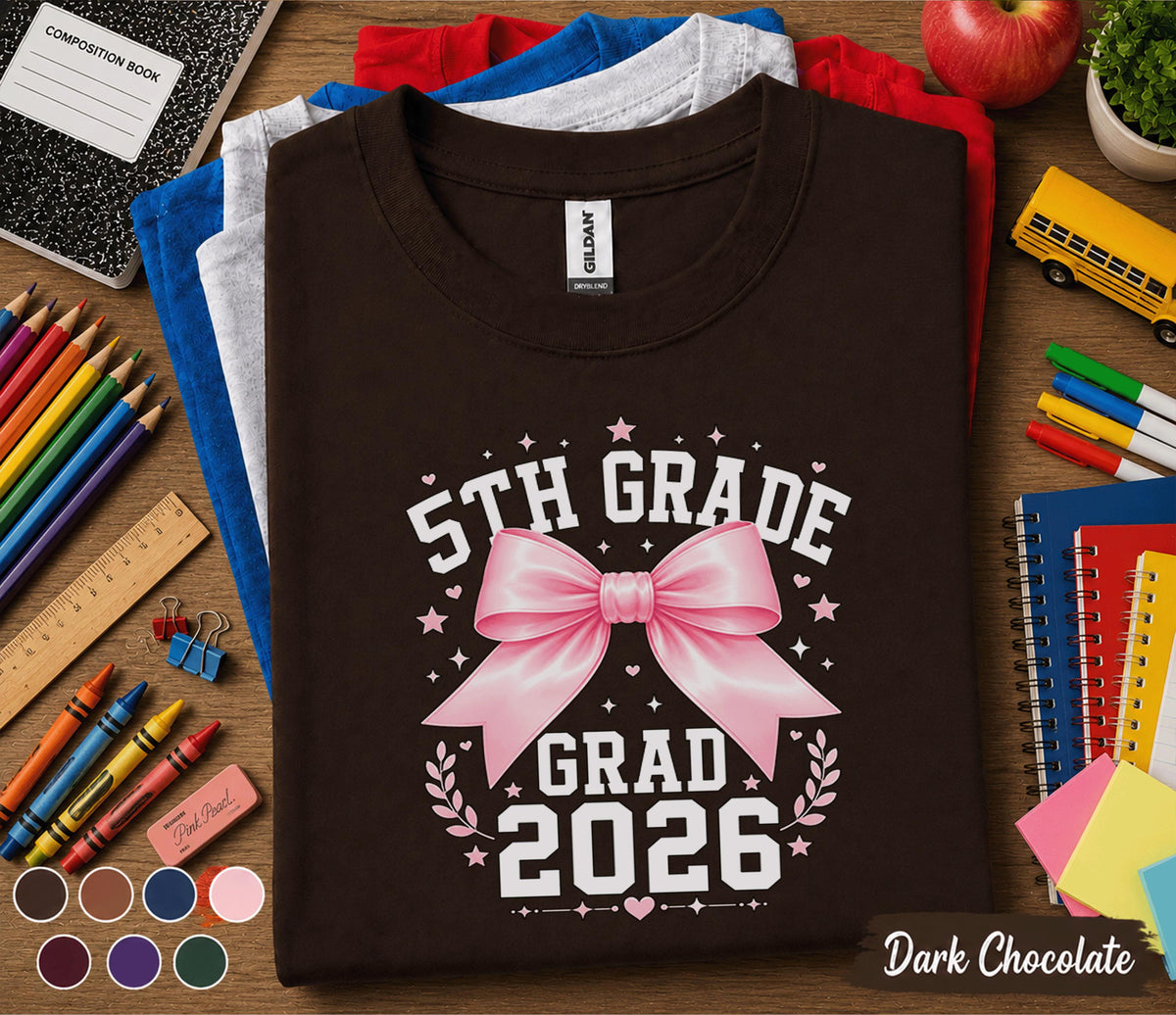 5th Grade Grad 2026 Shirt, First Day of 5th Grade Tee, Pink Bow Back to School Shirt, Fifth Grade Graduation Gift for Girl, Cute Student Tee