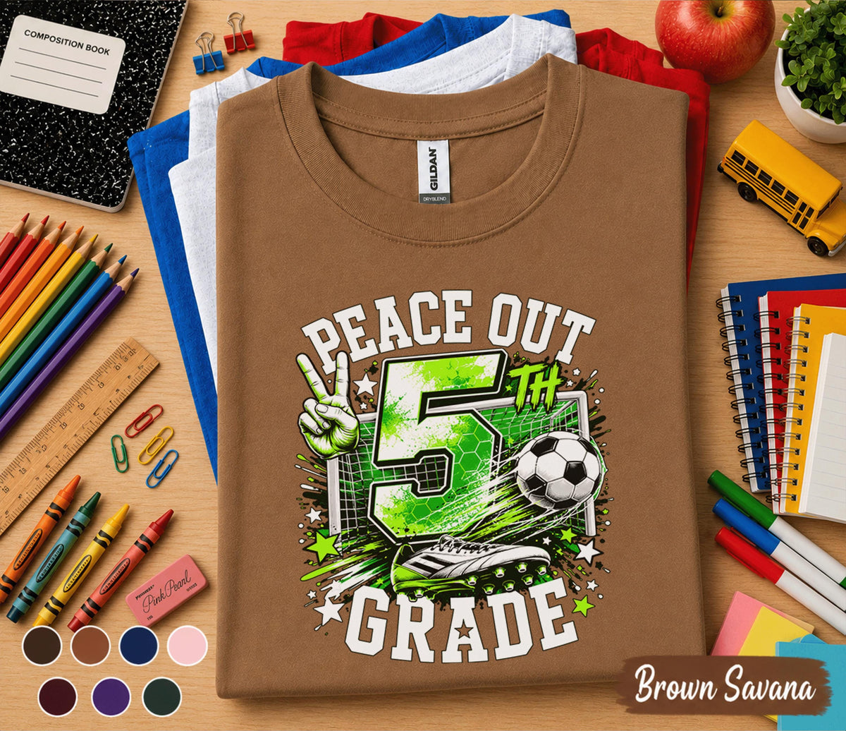 Peace Out 5th Grade Soccer Shirt, Last Day of 5th Grade Tee, Soccer Graduation Shirt, Fifth Grade Student Gift, End of School Soccer Tee
