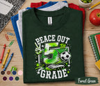 Peace Out 5th Grade Soccer Shirt, Last Day of 5th Grade Tee, Soccer Graduation Shirt, Fifth Grade Student Gift, End of School Soccer Tee