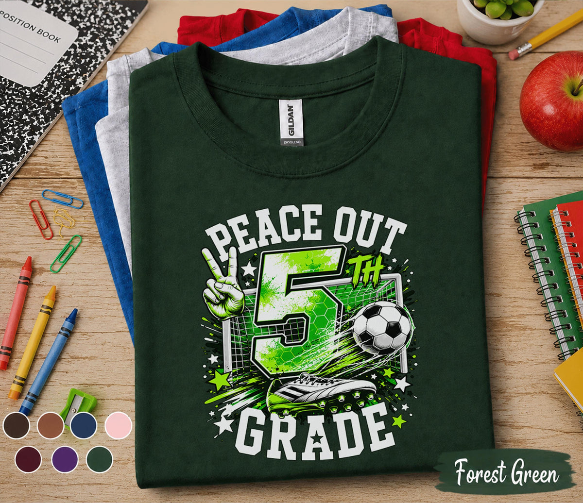 Peace Out 5th Grade Soccer Shirt, Last Day of 5th Grade Tee, Soccer Graduation Shirt, Fifth Grade Student Gift, End of School Soccer Tee