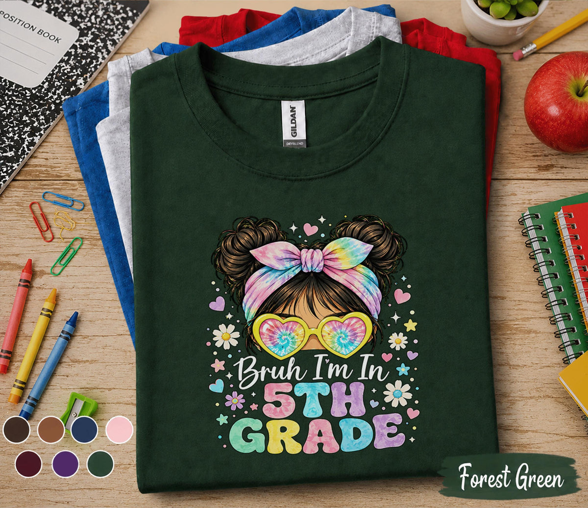 Bruh I'm In 5th Grade Shirt, Funny First Day of School Tee, Cute Fifth Grade Girl Shirt, Back to School Shirt, Trendy Student Gift