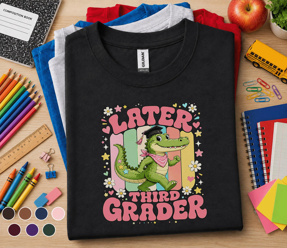 Later Third Grader Shirt, Cute Alligator Graduation Shirt