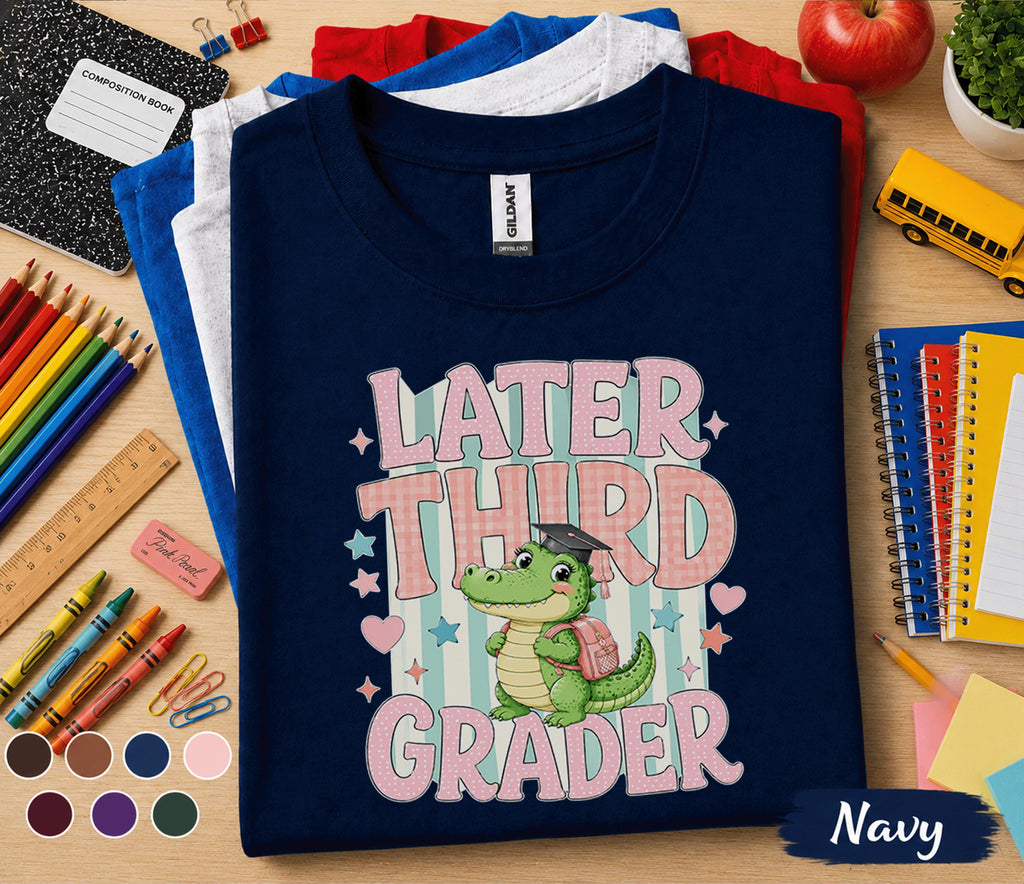 Later Third Grader Shirt, Cute Third Grade Alligator Back to School Shirt, First Day of 3rd Grade Tee, Funny Student Gift for Girls Kids