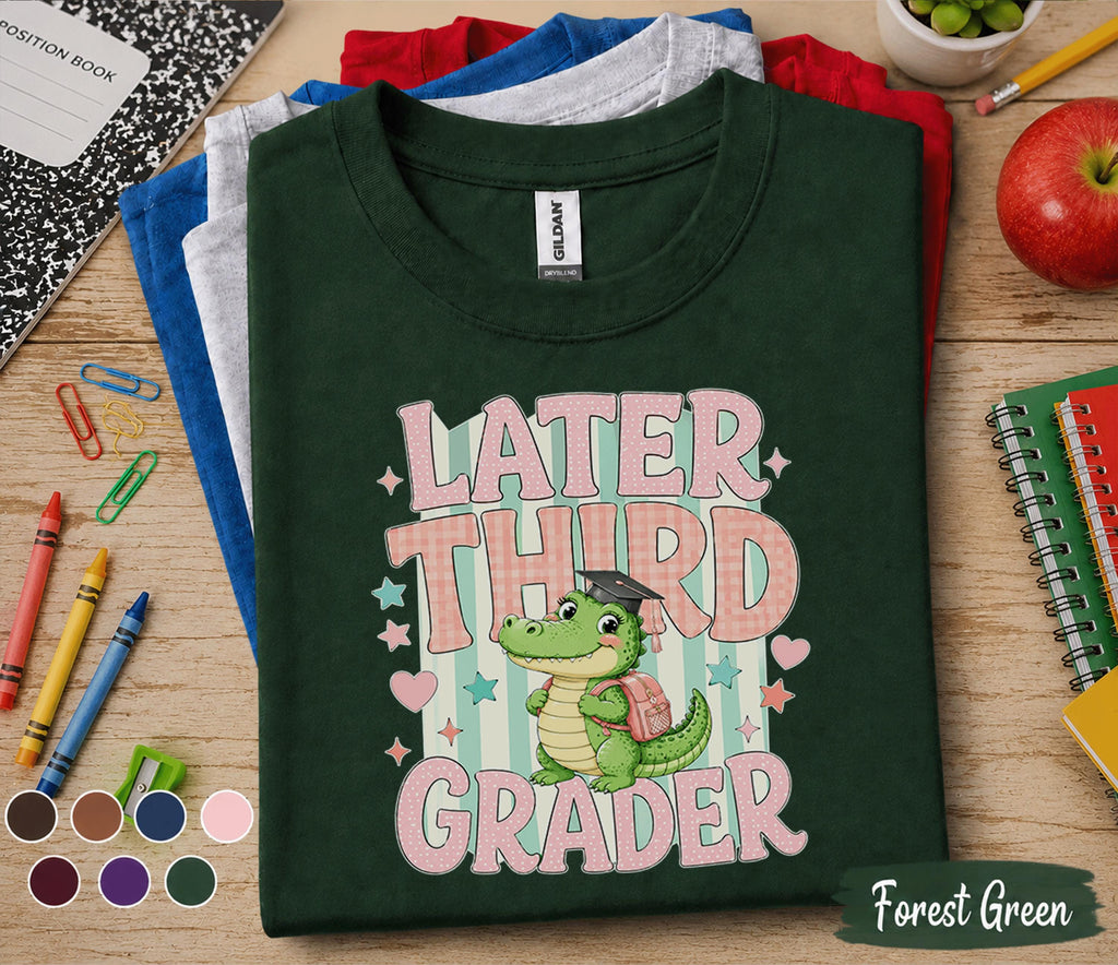 Later Third Grader Shirt, Cute Third Grade Alligator Back to School Shirt, First Day of 3rd Grade Tee, Funny Student Gift for Girls Kids
