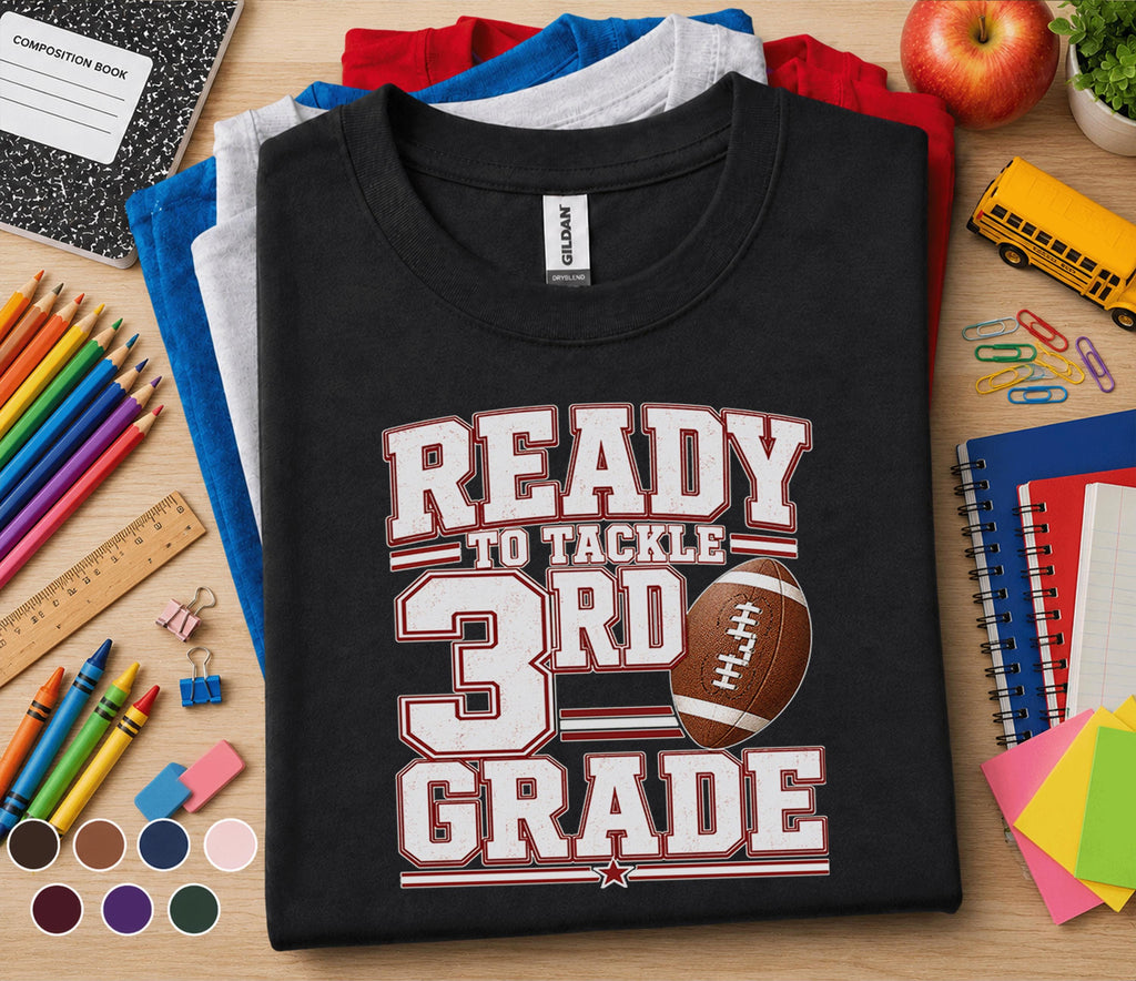 Ready to Tackle 3rd Grade Shirt, Football Back to School Shirt